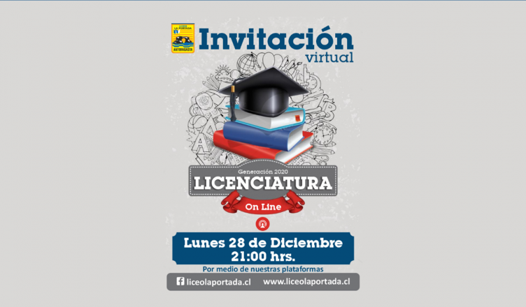 Licenciatura Generación 2020 – Liceo A-22 La Portada – Antofagasta